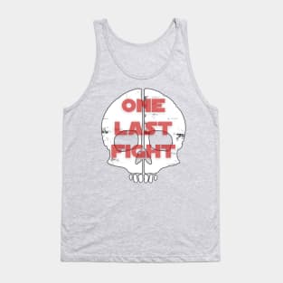 One Last Fight Tank Top